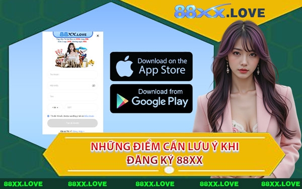 Những Điểm Cần Lưu ý Khi Đăng Ký 88XX